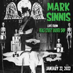 Live from Beale Street Barber Shop, January 22, 2022 by Mark Sinnis album reviews, ratings, credits