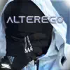 Alterego (feat. xtralargemoney) - Single album lyrics, reviews, download