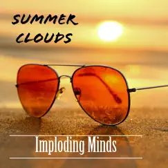 Summer Clouds - Single by Imploding minds album reviews, ratings, credits