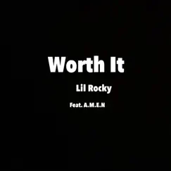 Worth It (feat. A.M.E.N) Song Lyrics