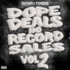 Dope Deals and Record Sales, Vol. 2 - EP by Top$ide & Rx Papi album reviews, ratings, credits
