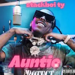 Auntie - Single by Stackboi Ty album reviews, ratings, credits