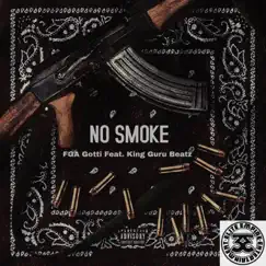 No Smoke (feat. King Guru Beatz) - Single by FGA Gotti album reviews, ratings, credits