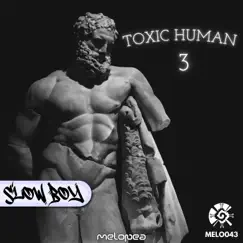Toxic Human Song Lyrics