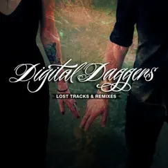 Lost Tracks & Remixes by Digital Daggers album reviews, ratings, credits