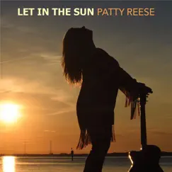 Let in the Sun by Patty Reese album reviews, ratings, credits