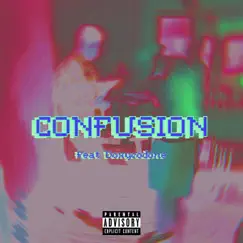 Confusion (feat. Doxycodone) - Single by Will Metty album reviews, ratings, credits