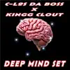 Deep Mind Set (feat. Kingg Clout) - EP album lyrics, reviews, download