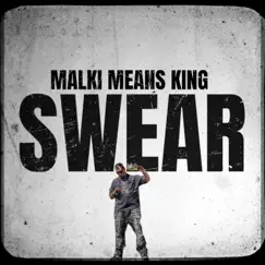 Swear - Single by Malki Means King album reviews, ratings, credits