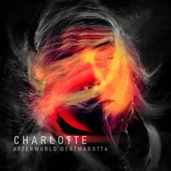 Charlotte - Single by Afterworld & Deat Marotta album reviews, ratings, credits