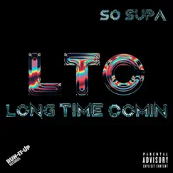 LTC (Long Time Comin) Song Lyrics