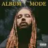 Album Mode album lyrics, reviews, download