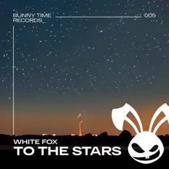 To the Stars - Single by White Fox album reviews, ratings, credits