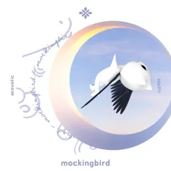 Mockingbird - Acoustic - Single by Sunkissed & Tazzy album reviews, ratings, credits