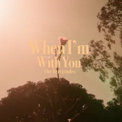 (When I'm) With You Song Lyrics