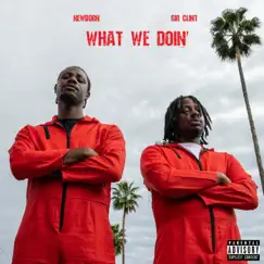 What We Doin' Song Lyrics