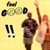 feel good!! (feat. Ni/Co) album lyrics, reviews, download