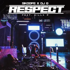 Respect (feat. Killa P) Song Lyrics