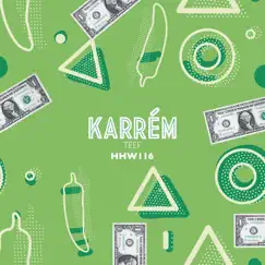 Teef (Extended Mix) - Single by Karrém album reviews, ratings, credits