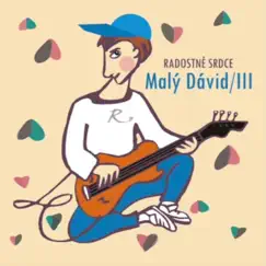 Malý Dávid III by Radostné srdce album reviews, ratings, credits
