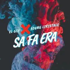 SA FA ERA (feat. EL GSY) Song Lyrics