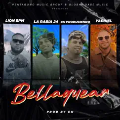Bellaquear (feat. Yabriel, Lion BPM & La Rabia 24) - Single by Ch Produciendo album reviews, ratings, credits