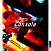 Consola - Single album lyrics, reviews, download