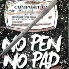 No Pen No Pad (feat. BukeDaBagg) Song Lyrics