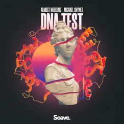 DNA Test - Single by Almost Weekend & Michael Shynes album reviews, ratings, credits