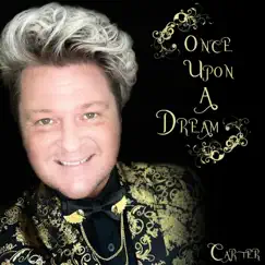 Once Upon a Dream by Carter album reviews, ratings, credits