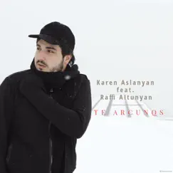 Te Arcunqs (feat. Raffi Altunyan) Song Lyrics