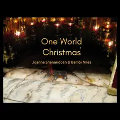 One World Christmas by Joanne Shenandoah & Bambi Niles album reviews, ratings, credits