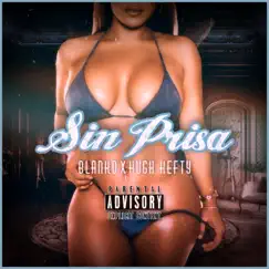 Sin Prisa - Single by Blanko 