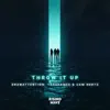 Throw It Up - Single album lyrics, reviews, download