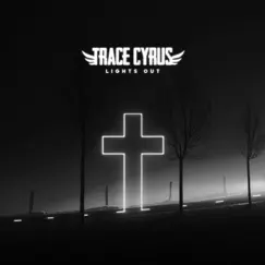 Lights Out - Single by Trace Cyrus album reviews, ratings, credits