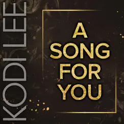 A Song For You - Single by Kodi Lee album reviews, ratings, credits
