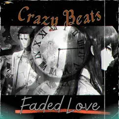 Faded Love (Lofi Hip Hop/Relaxing Beats) - Single by Crazy Beats album reviews, ratings, credits