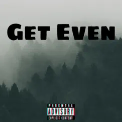 Get Even - Single by Almighty Buwop album reviews, ratings, credits