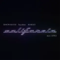 California (feat. Etto) - Single by Simon Bayle, Heysimo & Harley album reviews, ratings, credits
