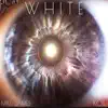 White - Single album lyrics, reviews, download