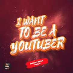 I Want To Be a YouTuber Song Lyrics