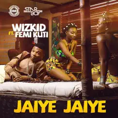 Jaiye Jaiye (feat. Femi Kuti) Song Lyrics