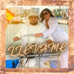 Llévame - Single by DaniMflow & Ainoa Blanco album reviews, ratings, credits