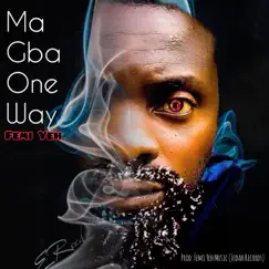 Ma Gba One Way - Single by Femi Yeh album reviews, ratings, credits