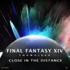 Close in the Distance (FFXIV Endwalker) [Synthwave] - Single album lyrics, reviews, download
