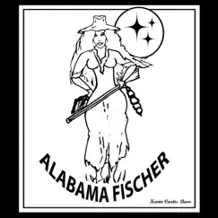 ALABAMA FISCHER (feat. Kevin Curtis Barr) - Single by FOREVER WE FUNK album reviews, ratings, credits