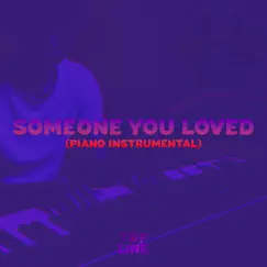 Someone You Loved (Piano Instrumental) - Single by Truenotes album reviews, ratings, credits