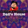 Dad's House album lyrics, reviews, download
