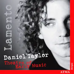 Daniel Taylor: Lamento by Daniel Taylor & Theater of Early Music album reviews, ratings, credits