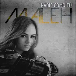 Nadie Como Tú - Single by Maleh album reviews, ratings, credits